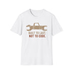 Built Not to Code T-Shirt