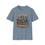 Shop Foreman T-Shirt