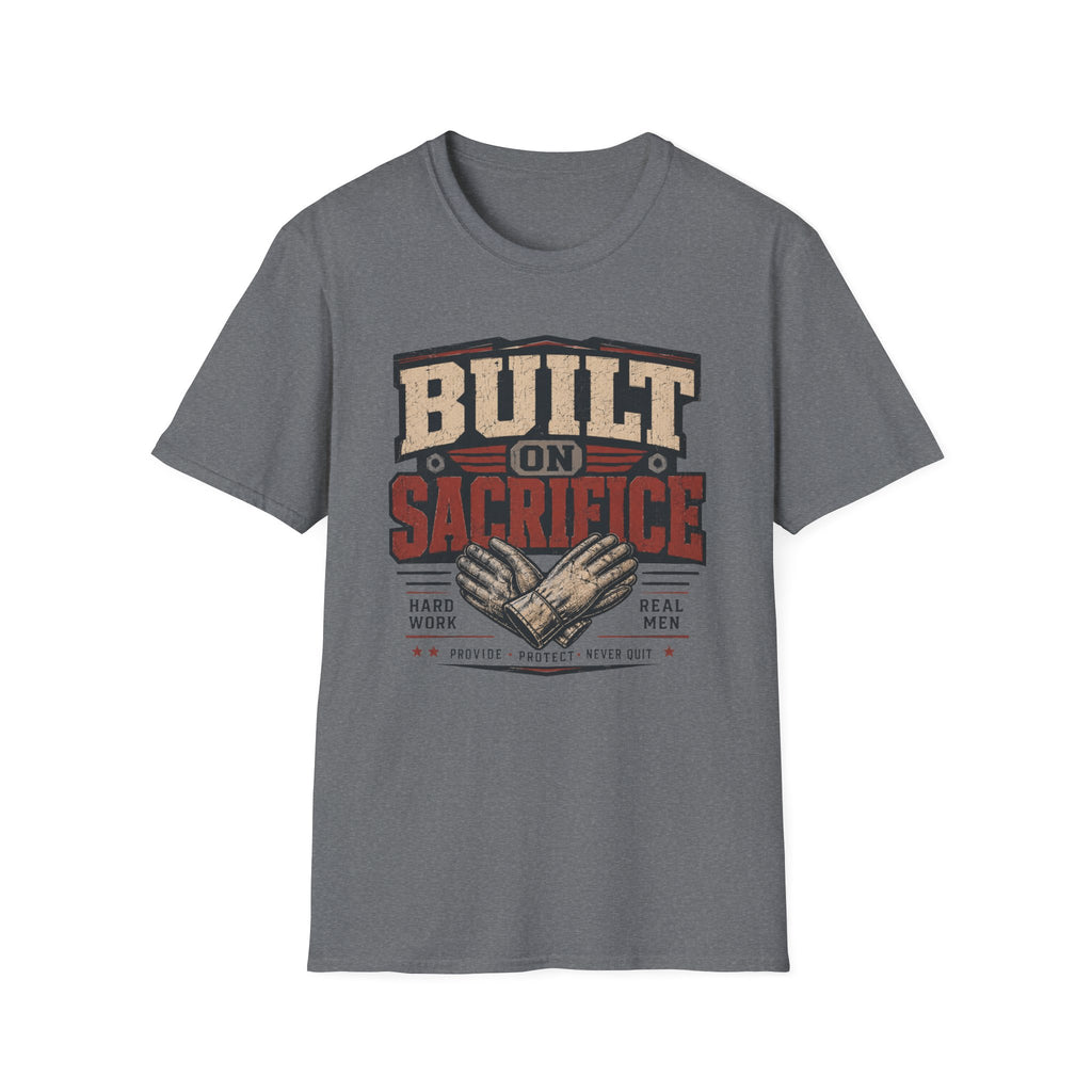 Built on Sacrifice T-Shirt