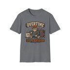 Overtime Supervisor T-Shirt