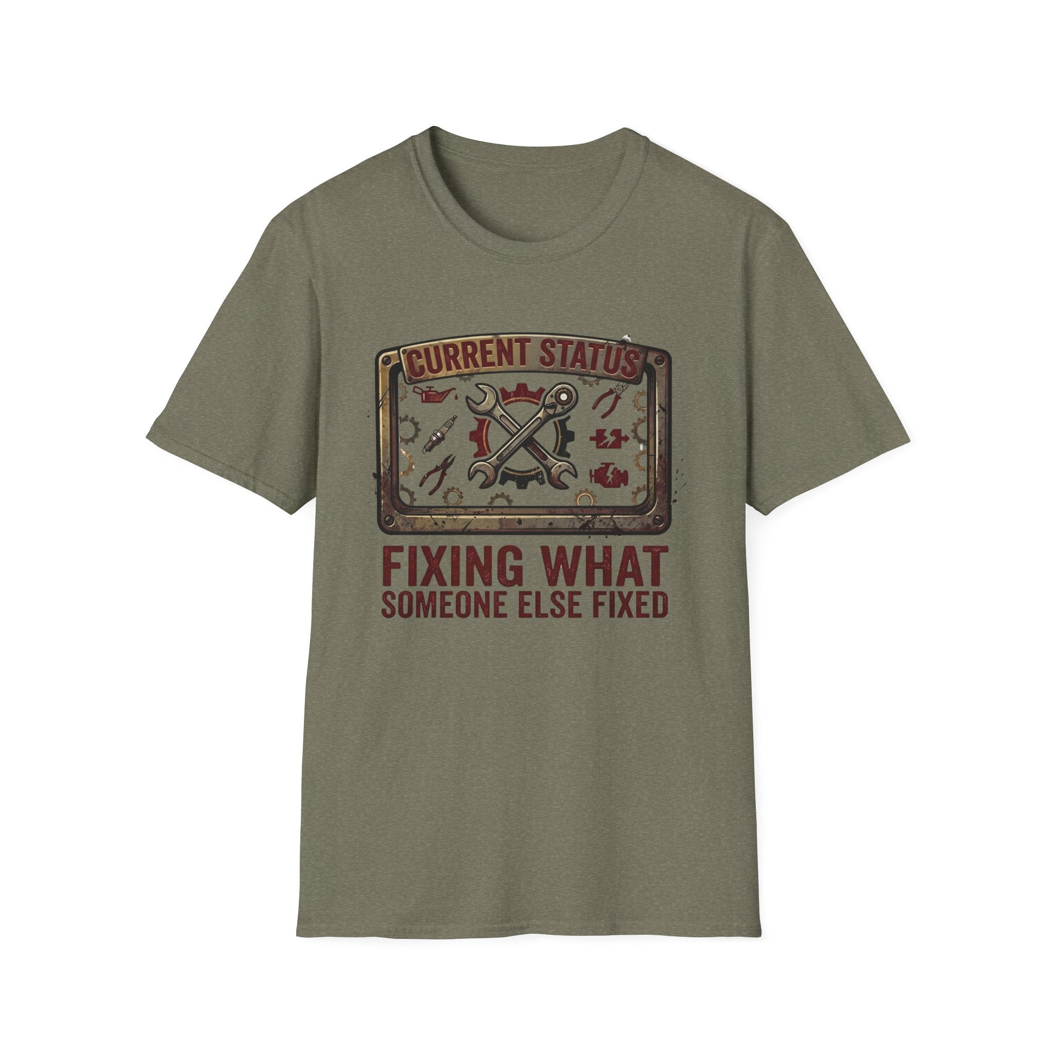 Fixing What Someone Else Fixed T-Shirt