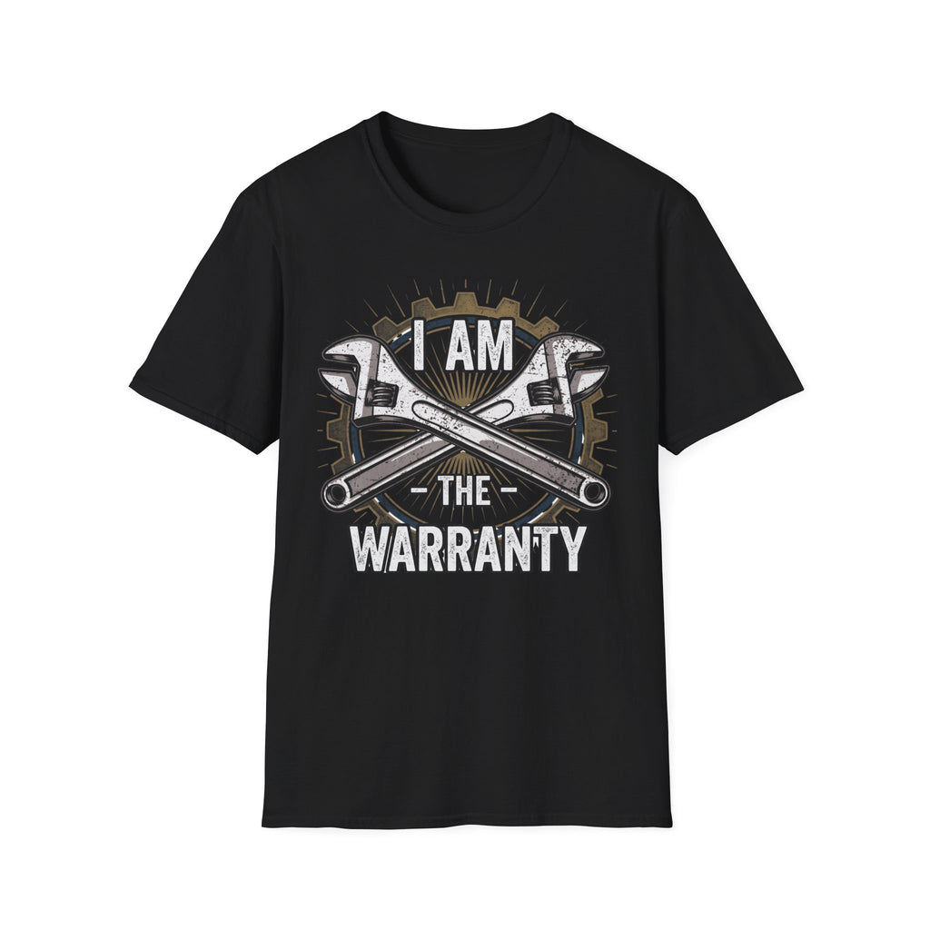 I am the Warranty T-Shirt
