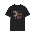 Didn't Check T-Shirt
