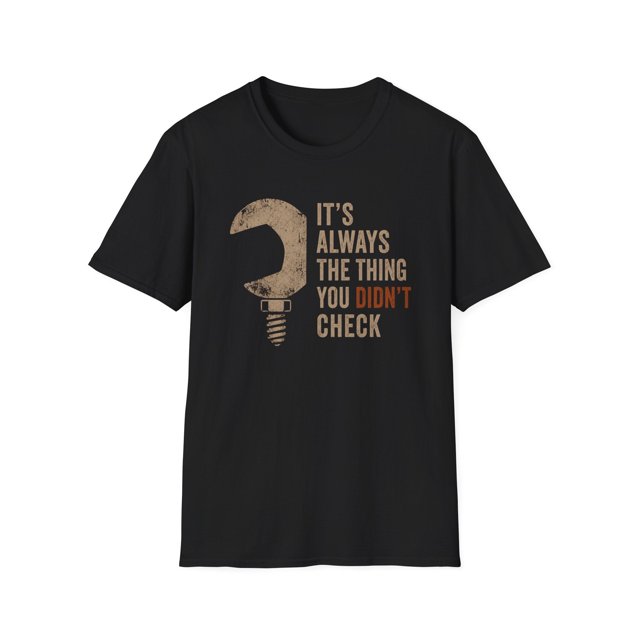 Didn't Check T-Shirt