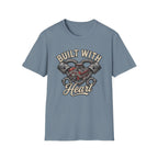 Built With Heart T-Shirt