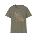 I've Fixed Worse T-Shirt