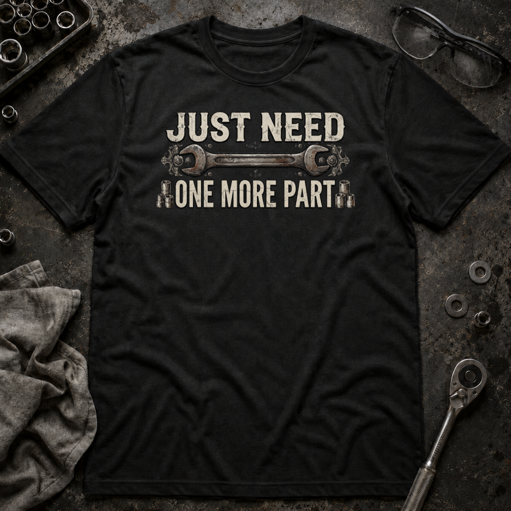 One More Part T-Shirt
