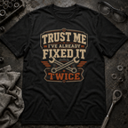 Fixed it Twice T-Shirt