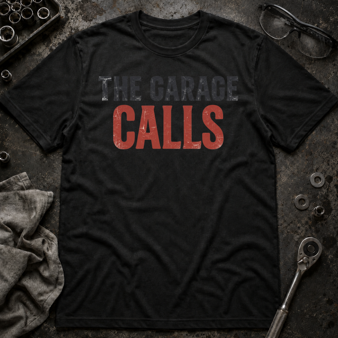 The Garage Calls T-Shirt