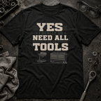 All These Tools T-Shirt
