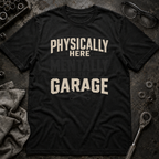 Mentally in Garage T-Shirt