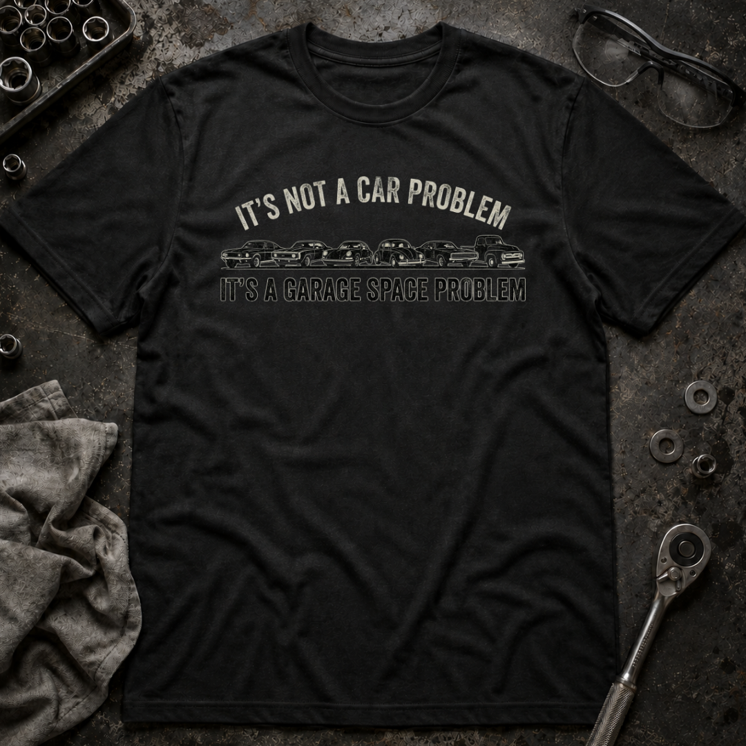 Garage Space Problem T-Shirt