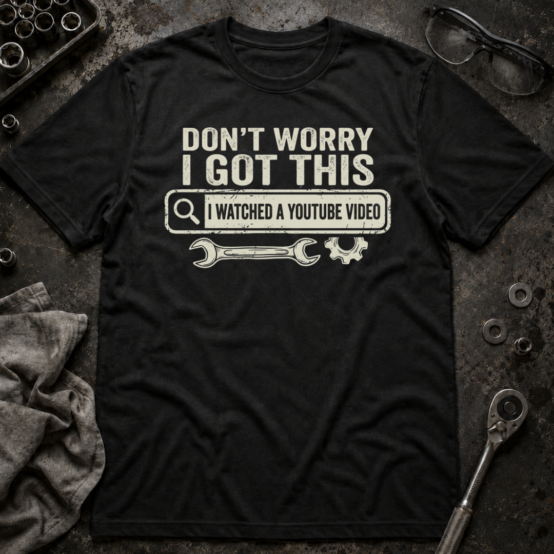 I Got This T-Shirt