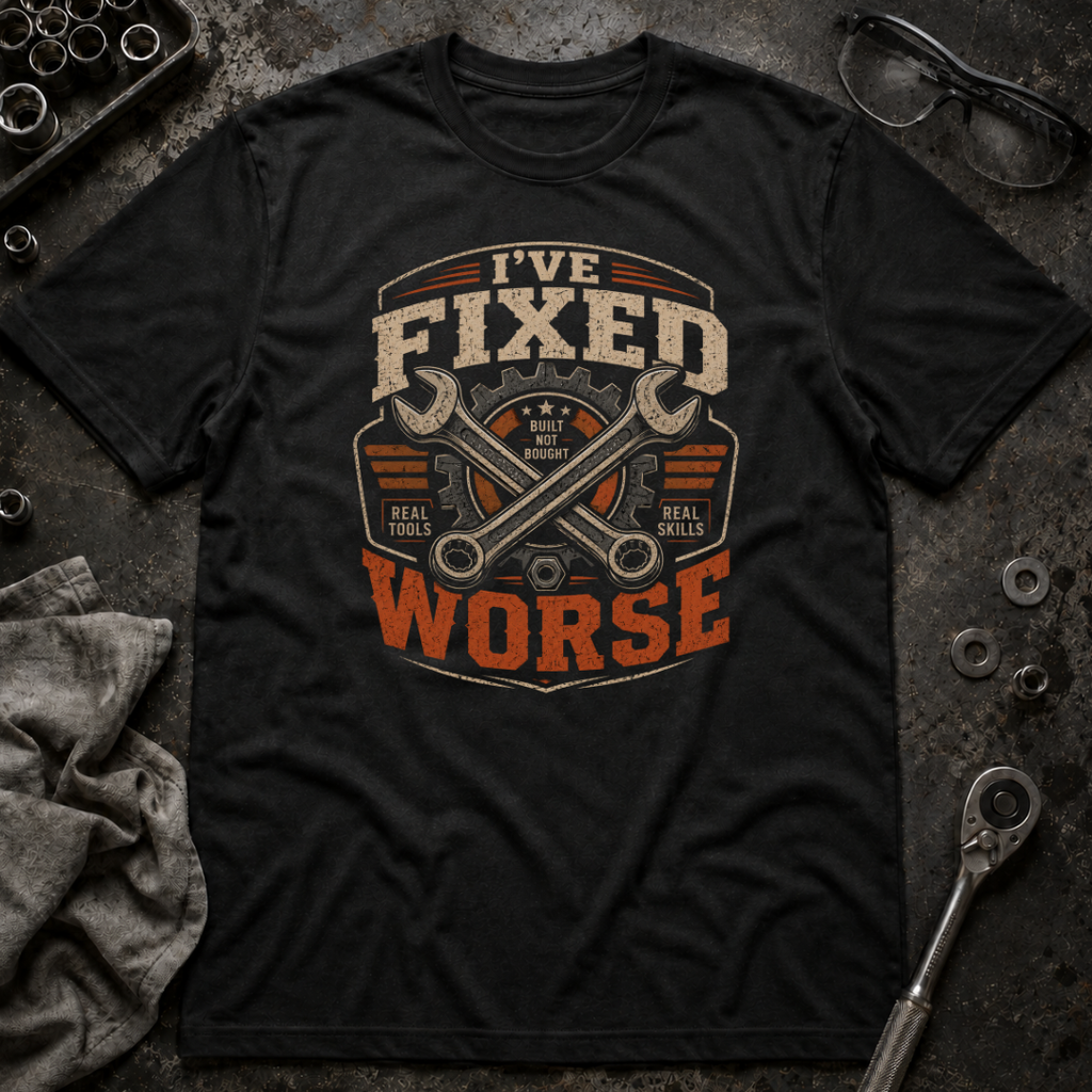 Fixed Worse T-Shirt