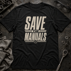 Save the Manuals T-Shirt