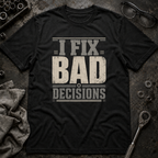 Bad Decisions T-Shirt