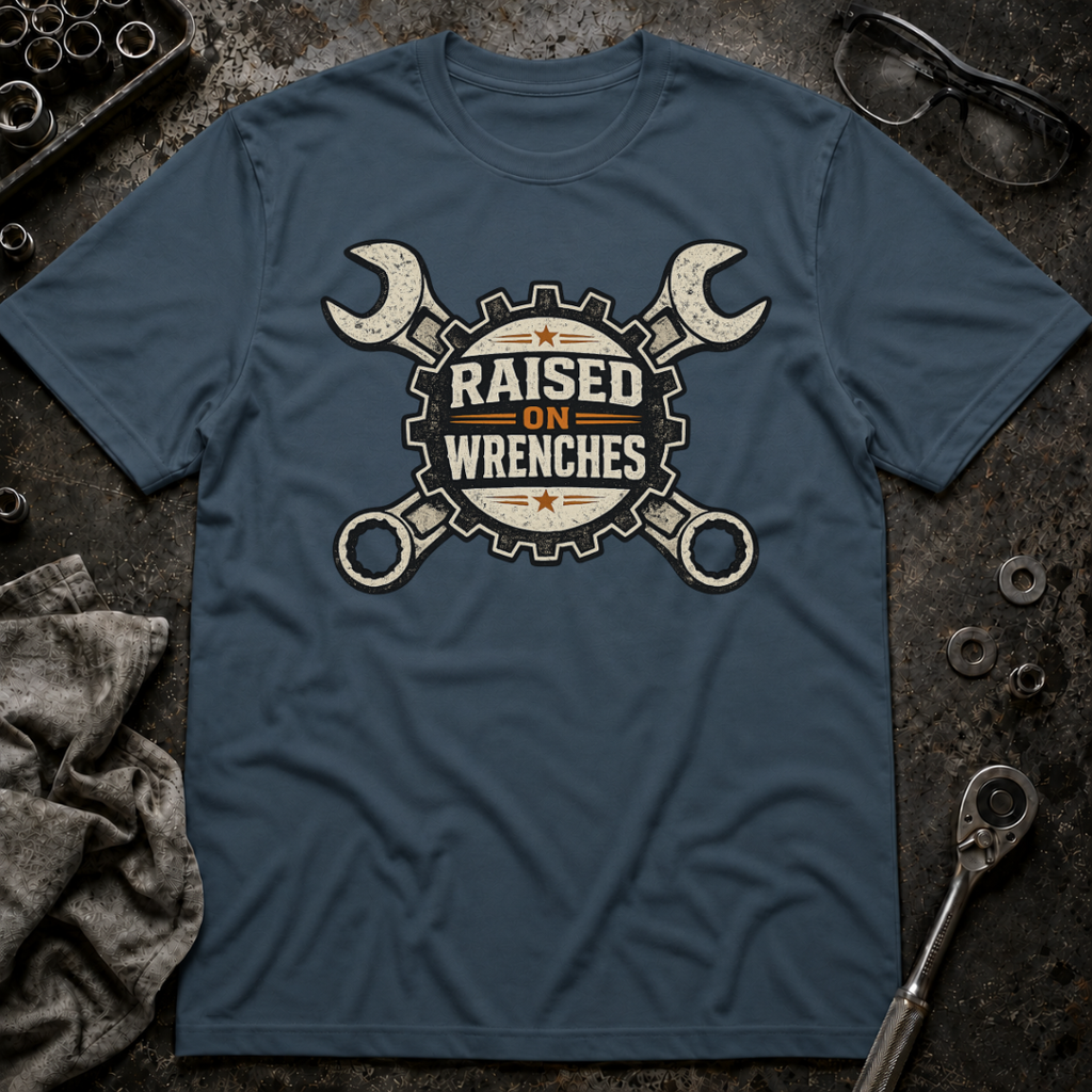 Raised on Wrenches T-Shirt