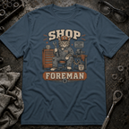 Shop Foreman T-Shirt