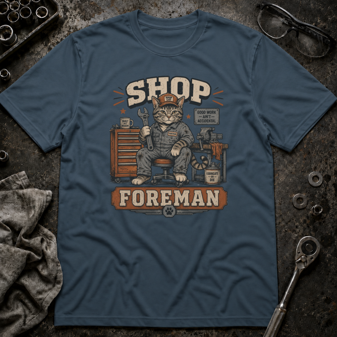 Shop Foreman T-Shirt