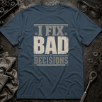Bad Decisions T-Shirt