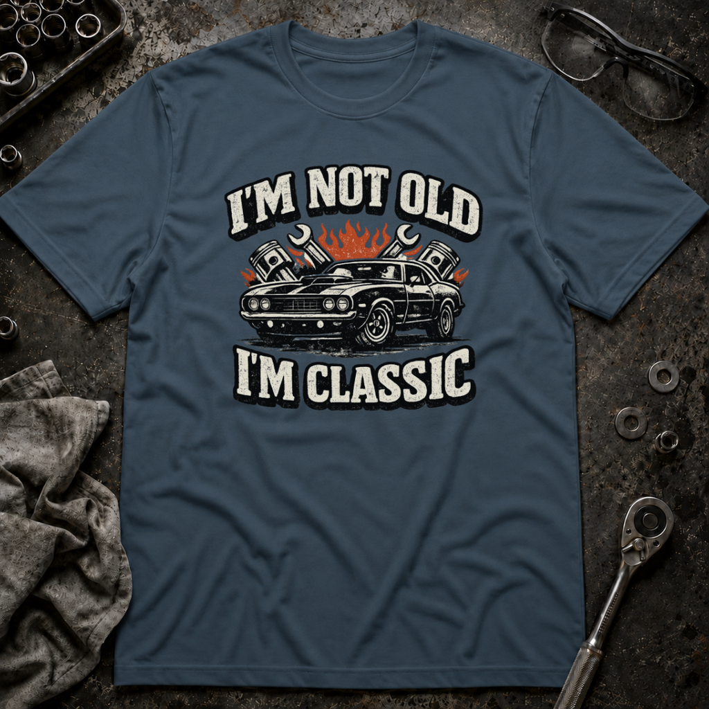 I'm Not Old T-Shirt