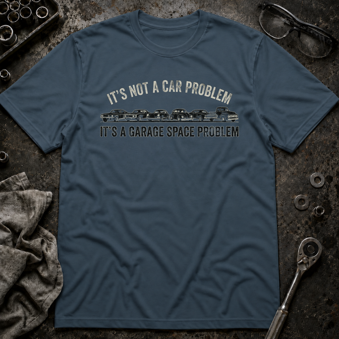 Garage Space Problem T-Shirt