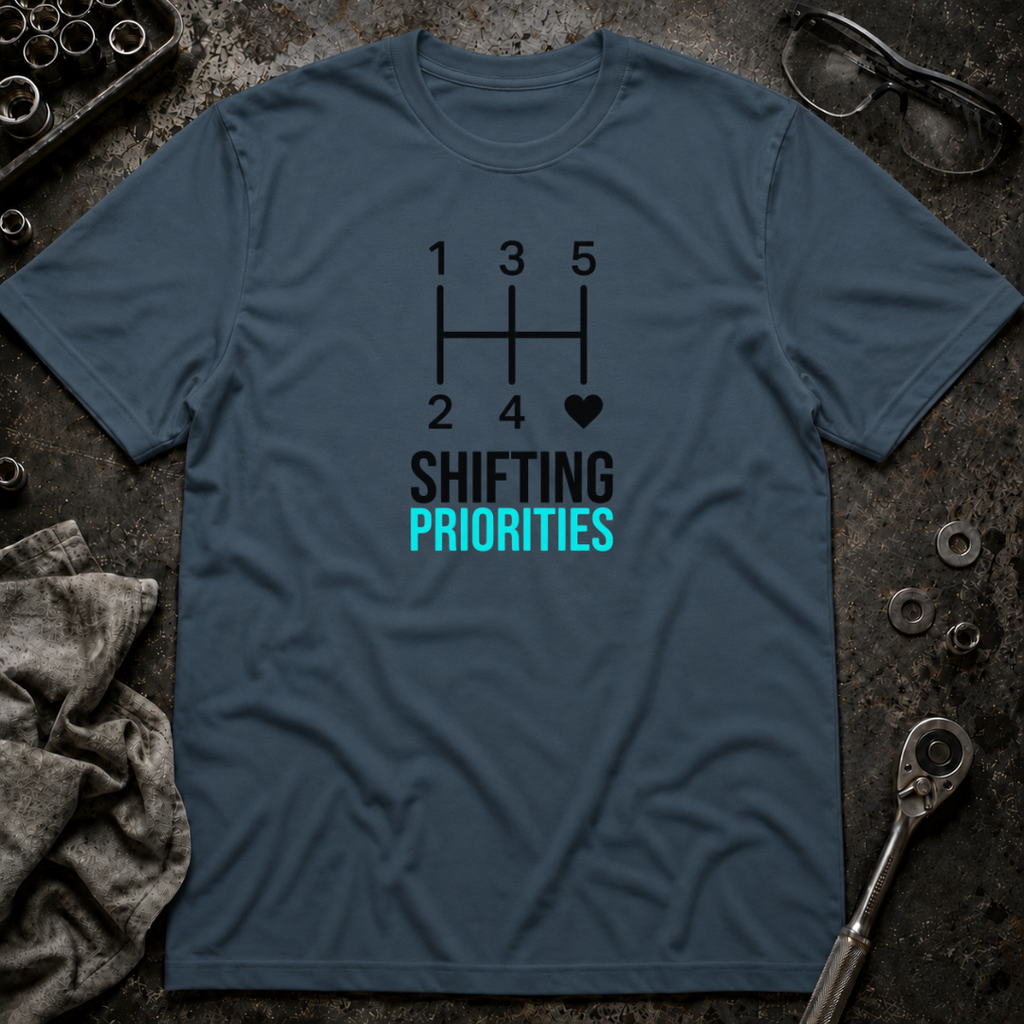 Shifting Priorities T-Shirt