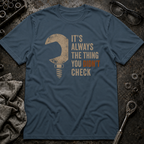 Didn't Check T-Shirt
