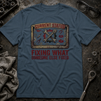 Fixing What Someone Else Fixed T-Shirt