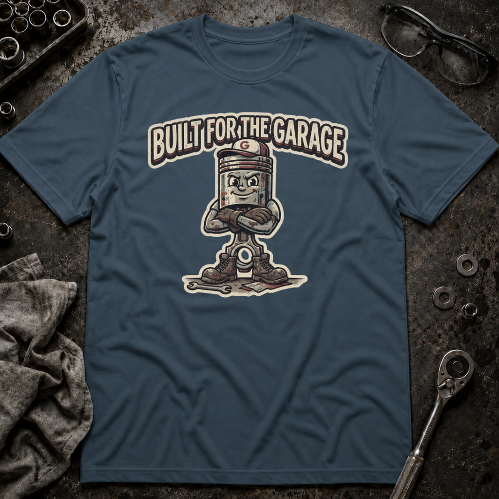 Built for the Garage T-Shirt