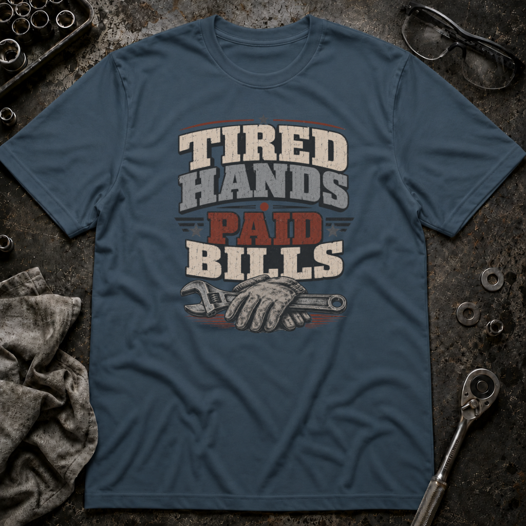 Tired Hands T-Shirt