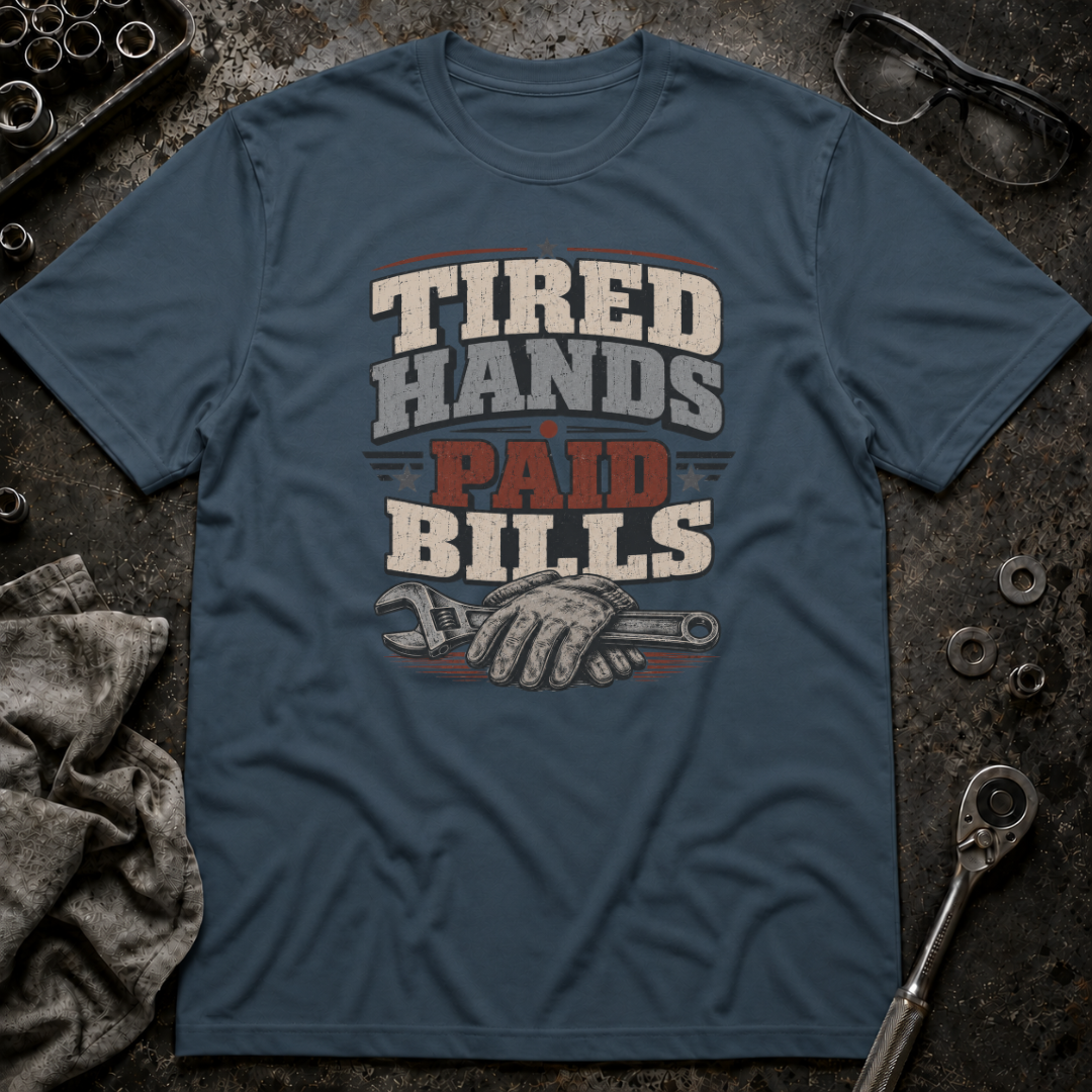 Tired Hands T-Shirt
