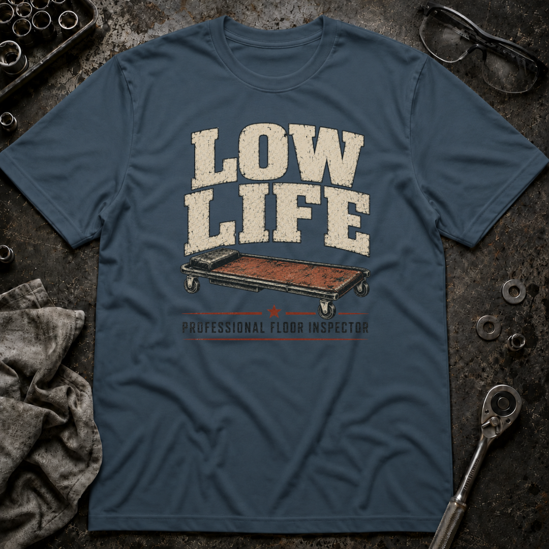 Low Life T-Shirt