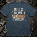 Bills Can Wait T-Shirt