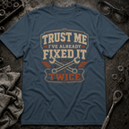 Fixed it Twice T-Shirt