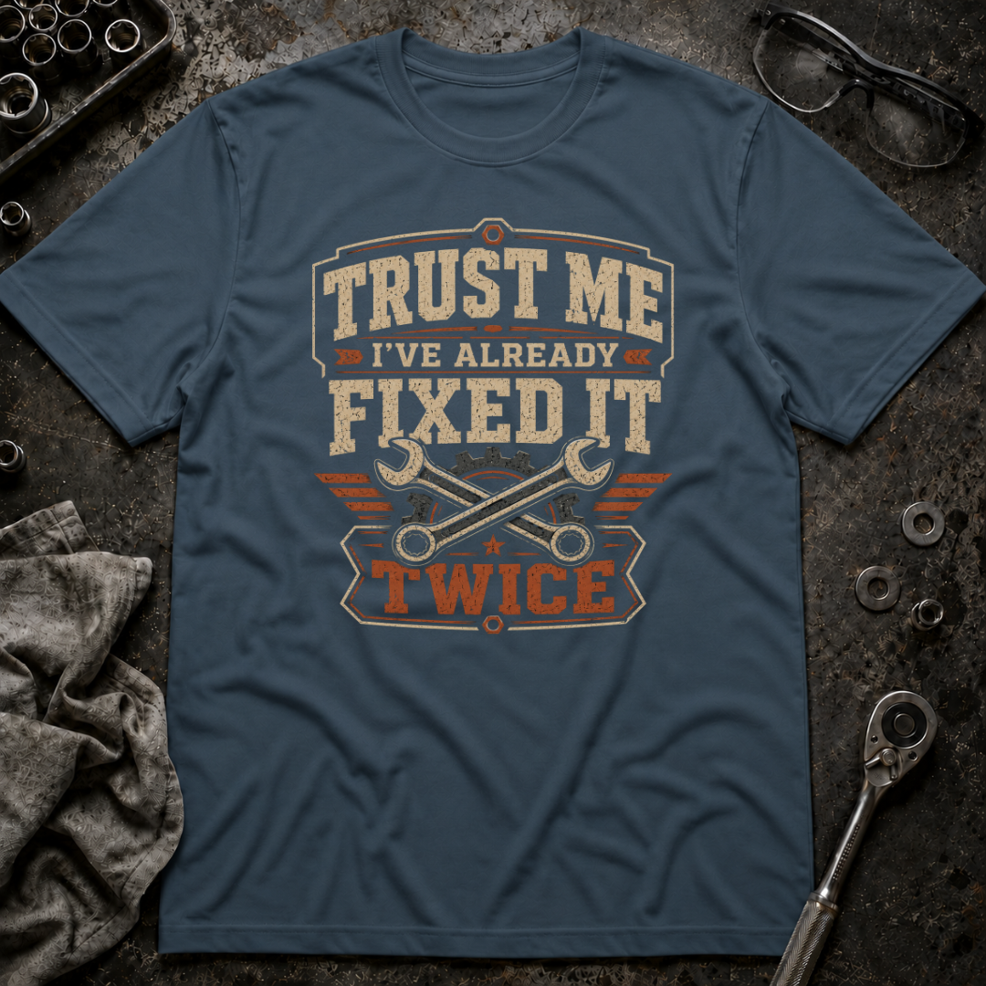 Fixed it Twice T-Shirt