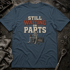 Still Waiting on Parts T-Shirt