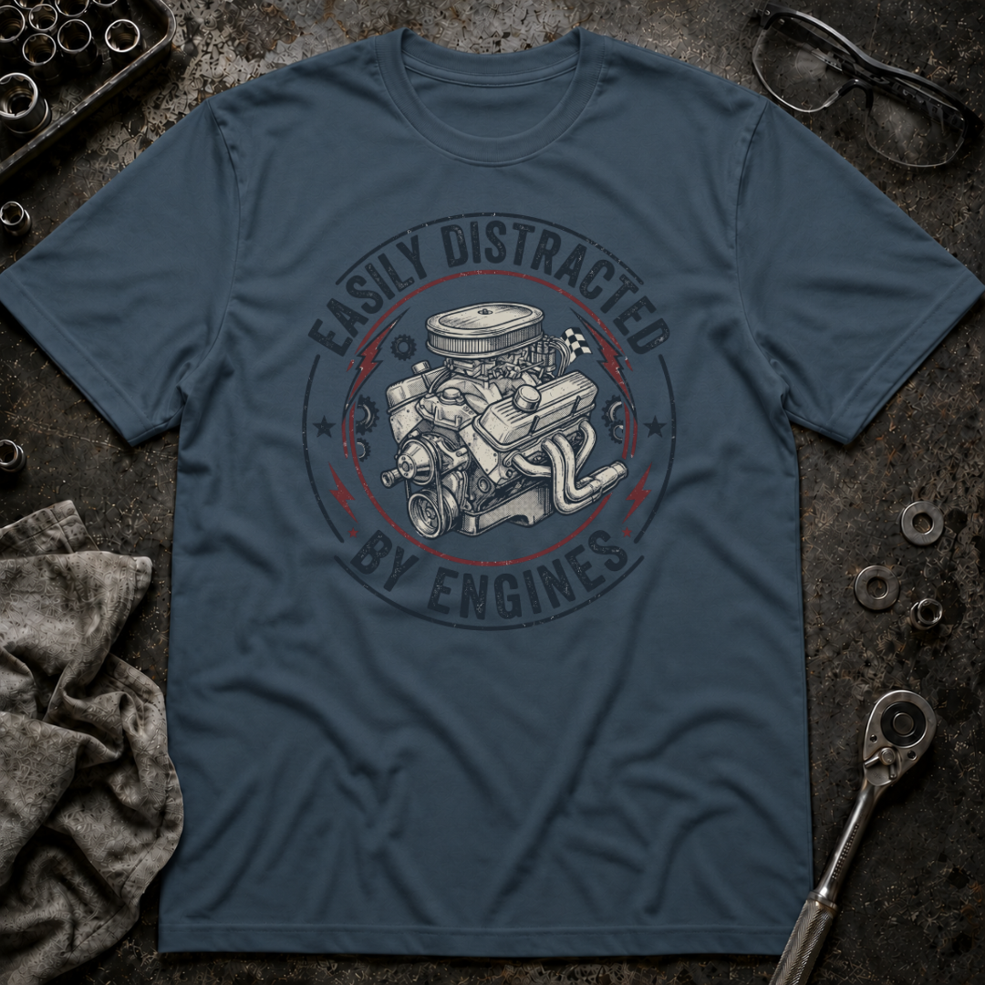 Distracted by Engines T-Shirt