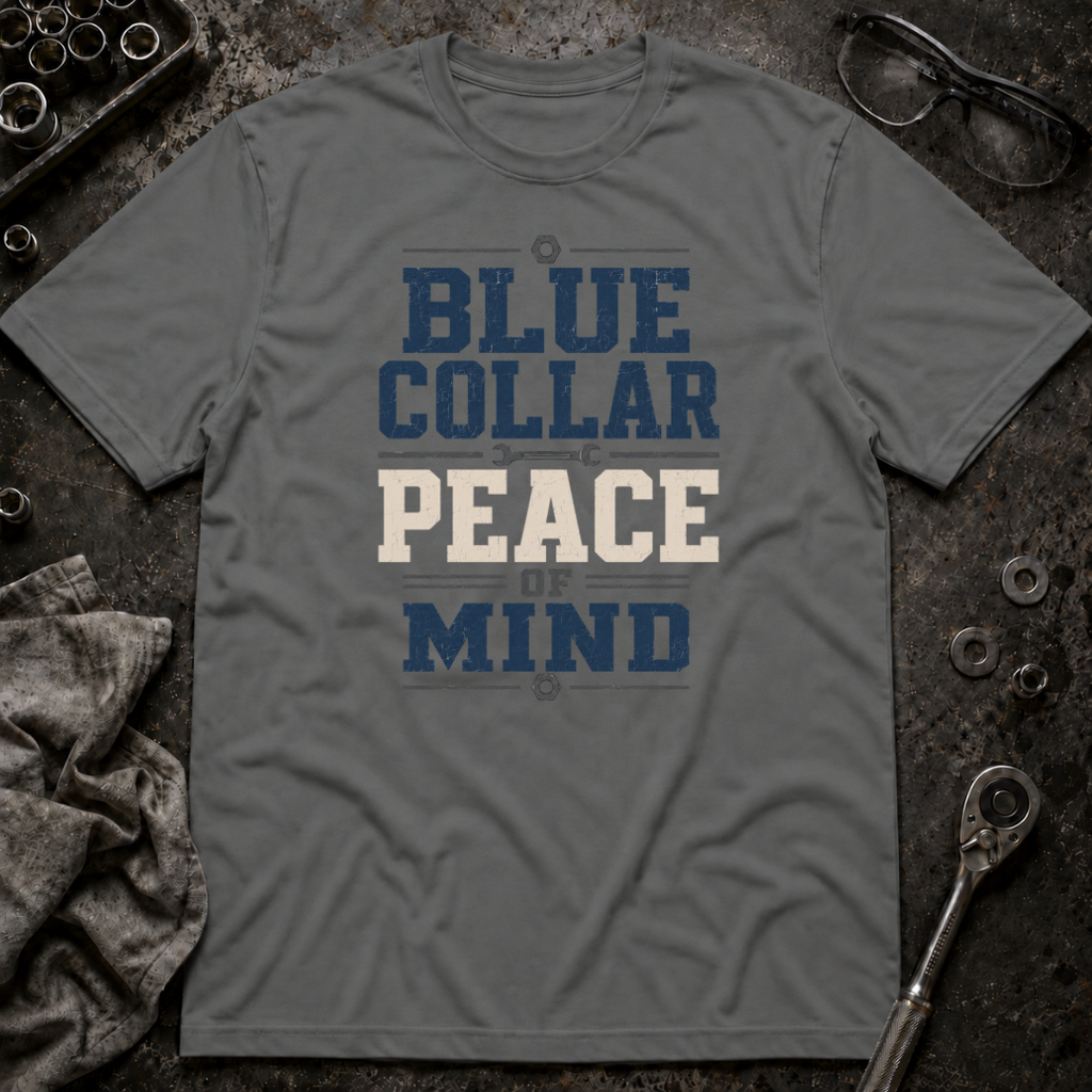 Blue Collar Peace of Mind T-Shirt
