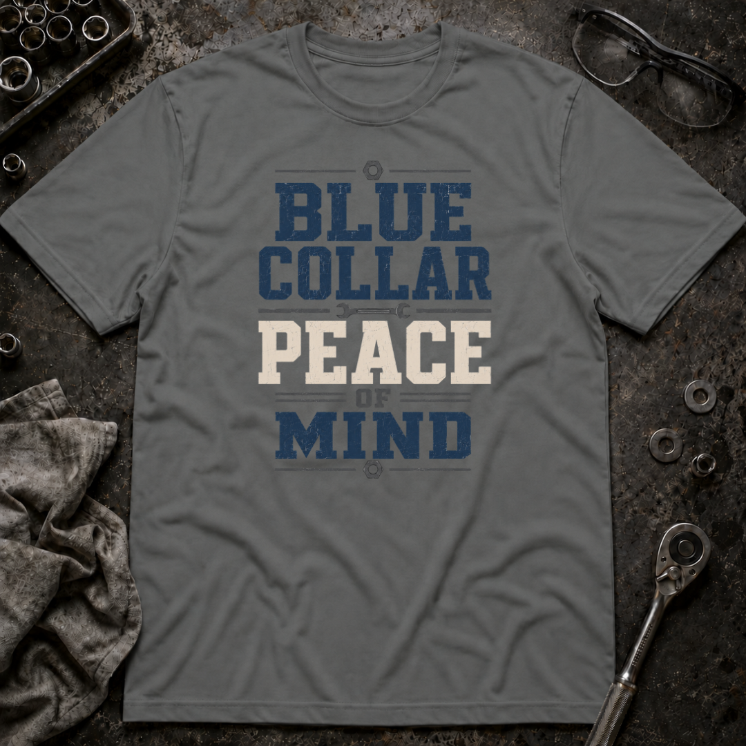 Blue Collar Peace of Mind T-Shirt