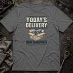 Today's Delivery T-Shirt
