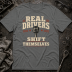 Real Drivers T-Shirt