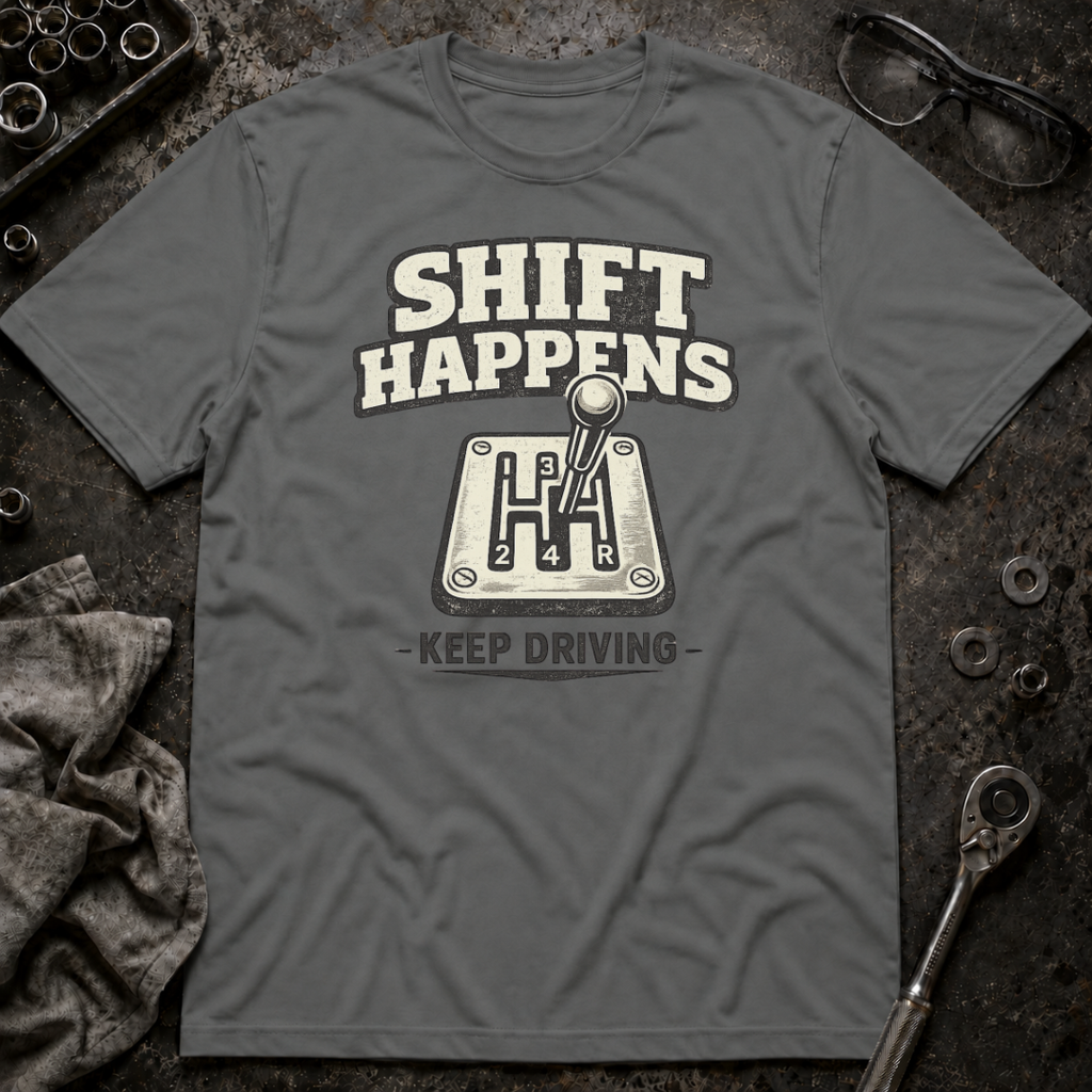 Shift Happens T-Shirt