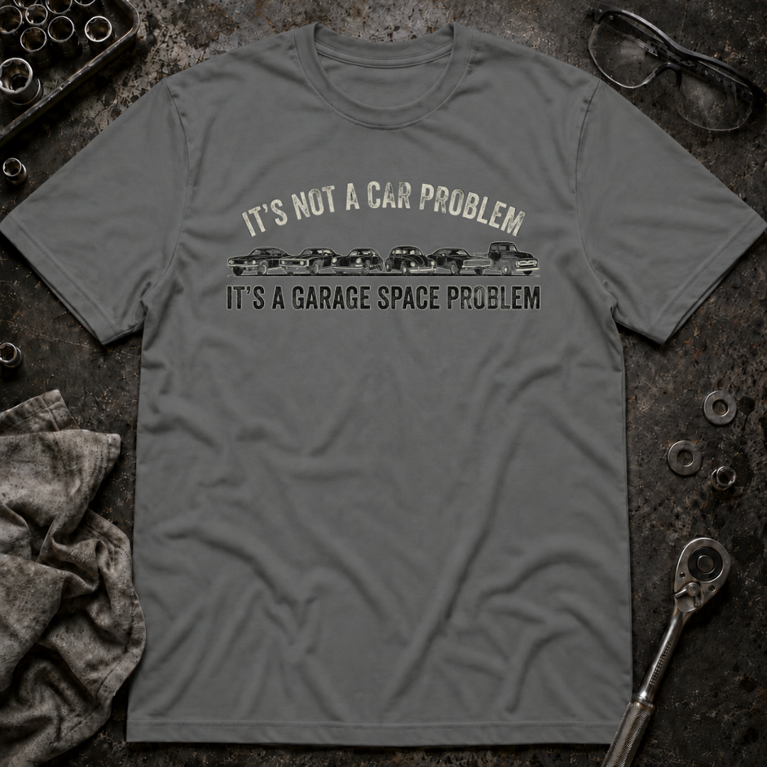 Garage Space Problem T-Shirt