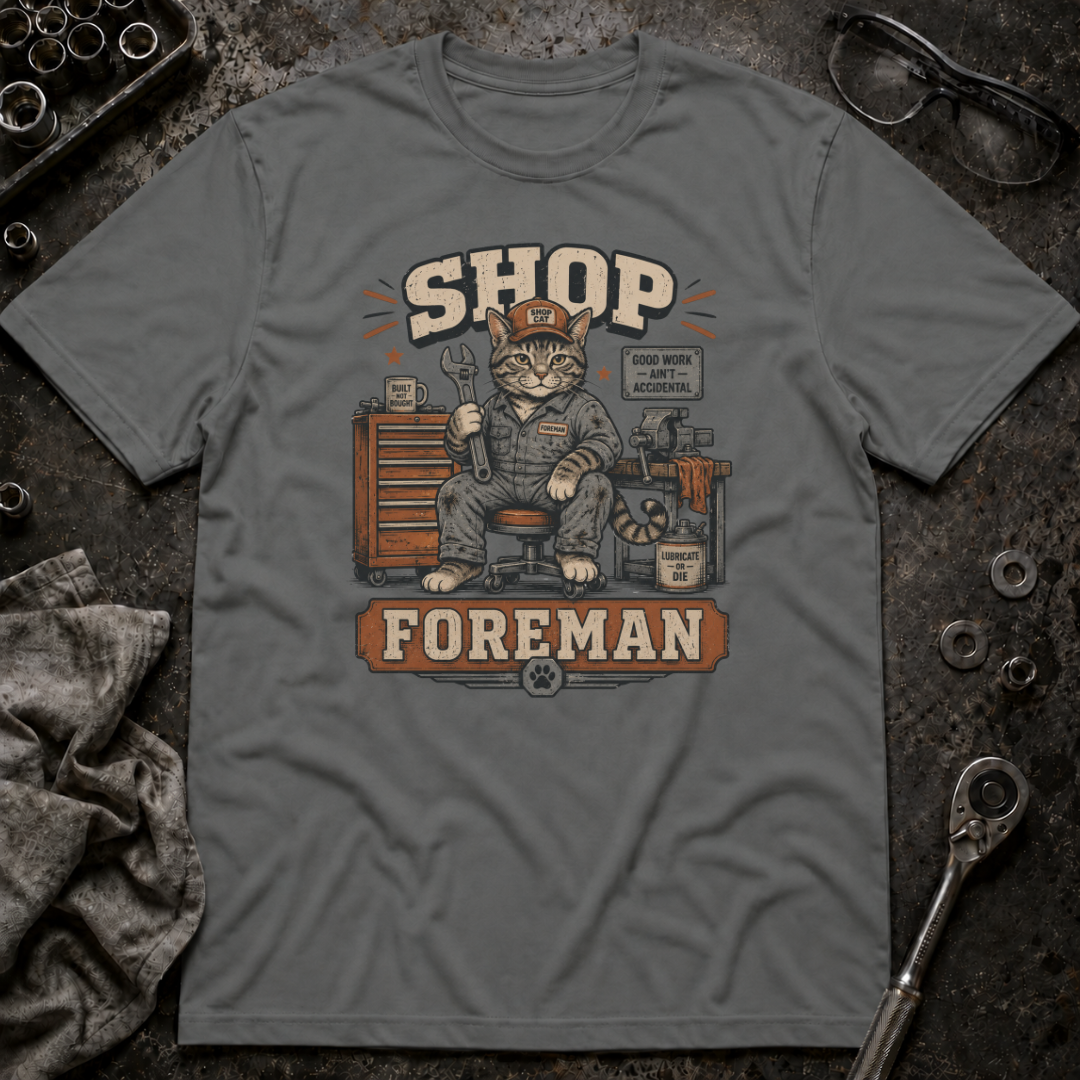 Shop Foreman T-Shirt