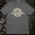 I am Warranty T-Shirt