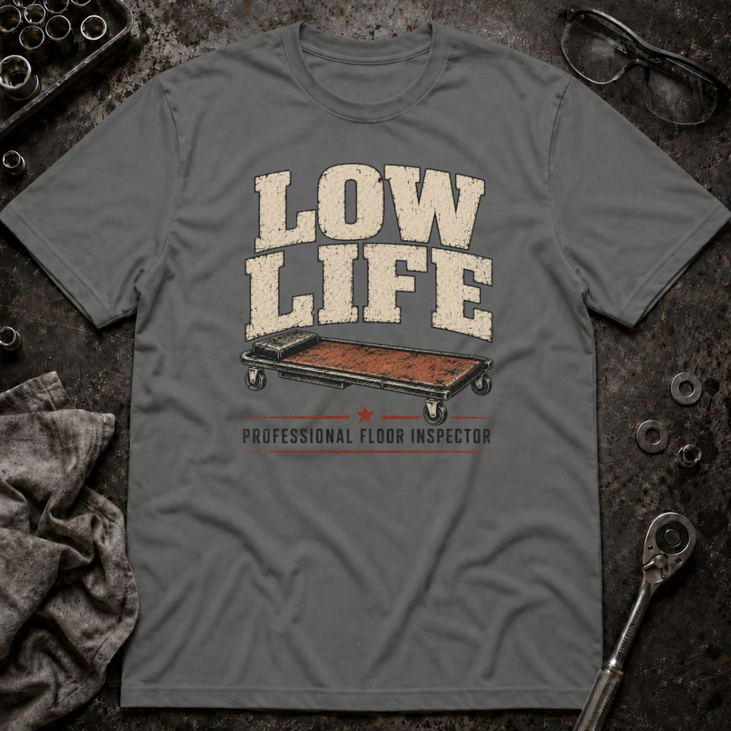 Low Life T-Shirt