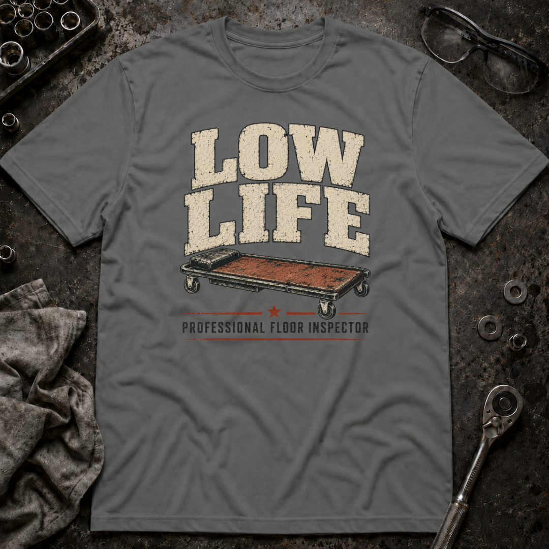Low Life T-Shirt