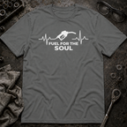 Fuel for the Soul T-Shirt