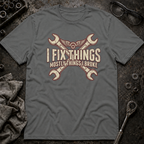 Things I Broke T-Shirt